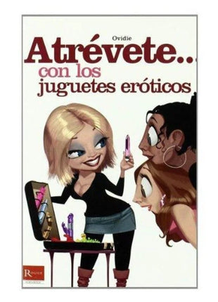 Die buchcover zeigt eine cartoonillustration von drei frauen mit dem titel atrévete diablo picante wagen sie es mit erotiktoys