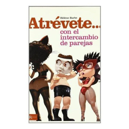 Das buchcover zeigt eine cartoonillustration von drei figuren in freizügigen kostümen für spicy devil wagen sie es mit partnertausch